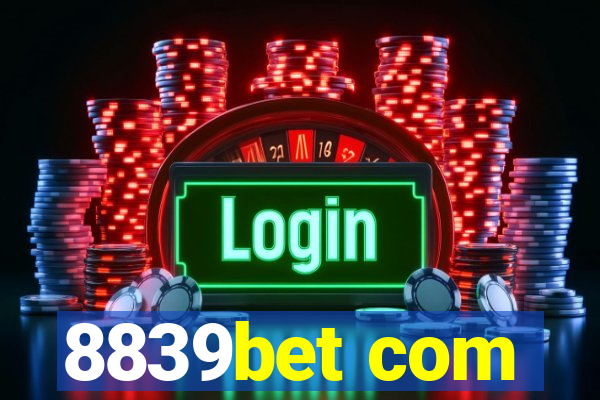 8839bet com